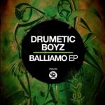 Drumetic Boyz – Balliamo (Original Mix)