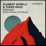 Klement Bonelli – Steigen Ft. Torre Bros (Klement Bonelli Tinnit Remix)