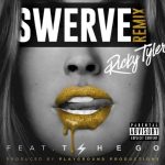Ricky Tyler  Swerve Remix MP3 