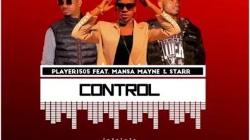 Player1505 – Control ft. Mansa Mayne & Starr