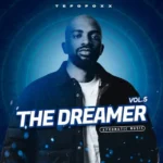 ALBUM: Tefo Foxx – The Dreamer Vol 5