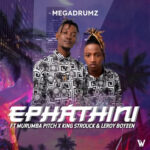 Megadrumz Ephathini MP3