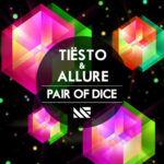 Tiësto & Allure  Pair Of Dice MP3 