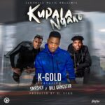 K-Gold Ft. Smashly & Bill Gangstar – Kumpalanyako