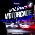 Valiant – Motorcade